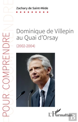 Bertrand.pt - Dominique De Villepin Au Quai D'Orsay - (2002-2004)