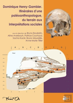 Bertrand.pt - Dominique Henry-Gambier : Itinéraires D'Une Paléoanthropologue, Du Terrain Aux Interprétations Sociales