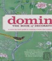 Domino: The Book Of Decorating