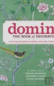 Domino: The Book Of Decorating