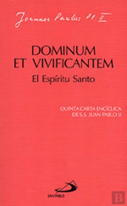 Bertrand.pt - Dominum Et Vivificantem. El Espíritu Santo.