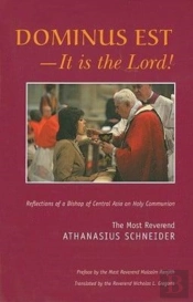 Dominus Est, It Is The Lord Â€“ Reflections Of A Bishop Of Central Asia On Holy Communion