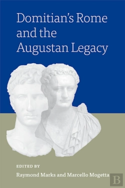 Bertrand.pt - Domitian'S Rome And The Augustan Legacy