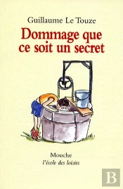Dommage Que Ce Soit Un Secret