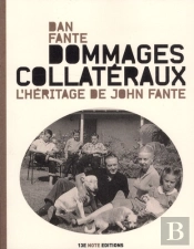 Dommages Collatéraux ; L'Héritage De John Fante
