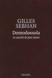 Domodossola ; Le Suicide De Jean Genet