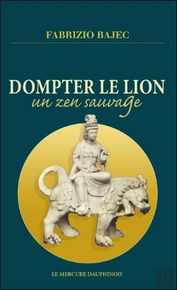 Bertrand.pt - Dompter Le Lion : Un Zen Sauvage
