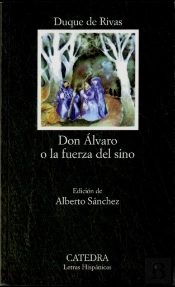 Don Alvaro O La Fuerza Del Sino  