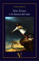 Don Álvaro O La Fuerza Del Sino