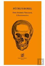 Don Andrea Vesalius, L'Anatomiste.