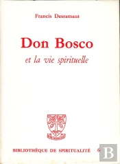 Don Bosco Et La Vie Spirituelle