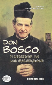 Don Bosco, Fundador De Los Salesianos