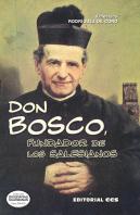 Don Bosco, Fundador De Los Salesianos