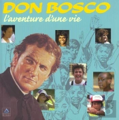Don Bosco L'Aventure D'Une Vie