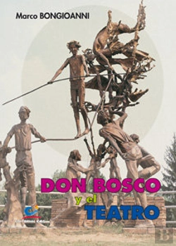 Bertrand.pt - Don Bosco Y El Teatro