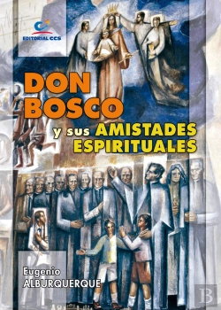 Bertrand.pt - Don Bosco Y Sus Amistades Espirituales