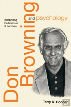 Bertrand.pt - Don Browning And Psychology: Interpreting The Horizons Of Our Lives