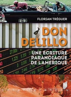 Bertrand.pt - Don Delillo ; Une Écriture Paranoiaque De L'Amérique