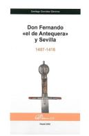 Don Fernando «El De Antequera» Y Sevilla