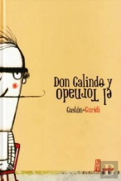 Don Galindo Y El Tornado