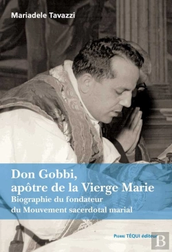 Bertrand.pt - Don Gobbi, Apôtre De La Vierge Marie
