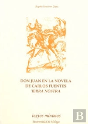 Don Juan En La Novela De Carlos Fuentes Terra Nostra