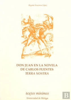 Bertrand.pt - Don Juan En La Novela De Carlos Fuentes Terra Nostra