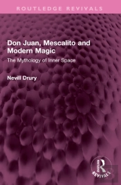 Don Juan, Mescalito And Modern Magic