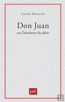 Bertrand.pt - Don Juan Ou L'Héroïsme Du Désir