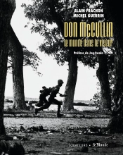 Don Mccullin, Le Monde Dans Le Viseur