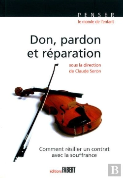 Bertrand.pt - Don, Pardon Et Réparation
