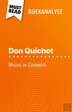 Bertrand.pt - Don Quichot Van Miguel De Cervantès (Boekanalyse) : Volledige Analyse En Gedetailleerde Samenvatting Van Het Werk