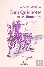 Don Quichotte Et Ses Fantasmes