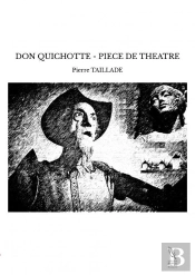 Don Quichotte - Piece De Theatre