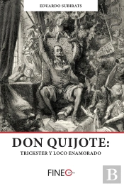 Don Quijote Trickster Y Loco Enamorado