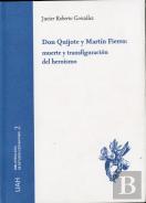 Don Quijote Y Martín Fierro: Muerte Y Transfiguración Del Heroísmo