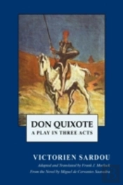 Don Quixote: A Play In Three Acts