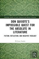 Don Quixoteâ€™S Impossible Quest For The Absolute In Literature