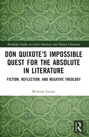 Don Quixoteâ€™S Impossible Quest For The Absolute In Literature
