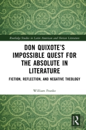 Don Quixote'S Impossible Quest For The Absolute In Literature