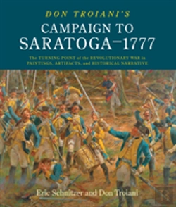Bertrand.pt - Don Troiani'S Campaign To Saratoga - 1777