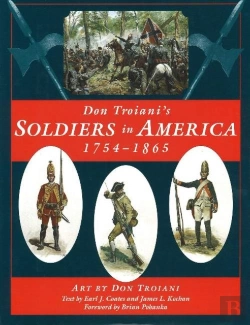 Bertrand.pt - Don Troiani'S Soldiers In America, 1754-1865