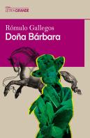 Doña Bárbara (Edicion Letra Grande)