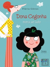 Dona Cegonha Mora Ao Lado