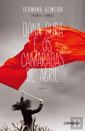 Dona Pura e os Camaradas de Abril