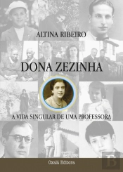 Dona Zezinha - A Vida Singular de uma Professora