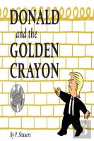 Donald And The Golden Crayon