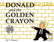 Donald And The Golden Crayon