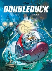 Donald ; Doubleduck Tome 4