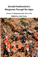 Donald Featherstoneos Wargames Through The Ages Volume 4
